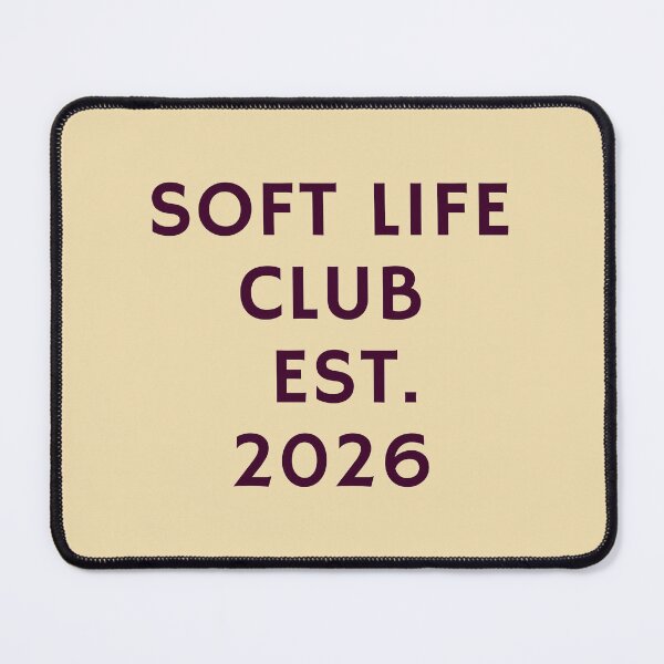 Item preview, Soft Life Club Est. 2026 designed and sold by Crystal Signs.