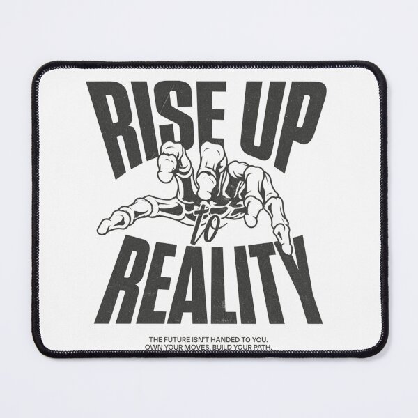 Item preview, Rise Up to Reality Motivational Quote Design | Inspirational Mindset Typography | Self Growth and Positive Thinking designed and sold by Lineesh Kumar.