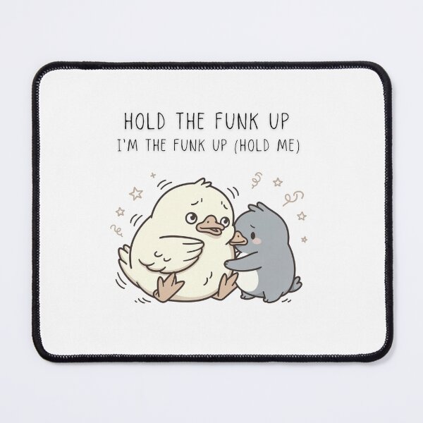 Item preview, Hold The Funk Up I'm The Funk Up Hold Me Funny Duck T-Shirt Chaotic Creatures - Digital Art designed and sold by Panom Suavichien.