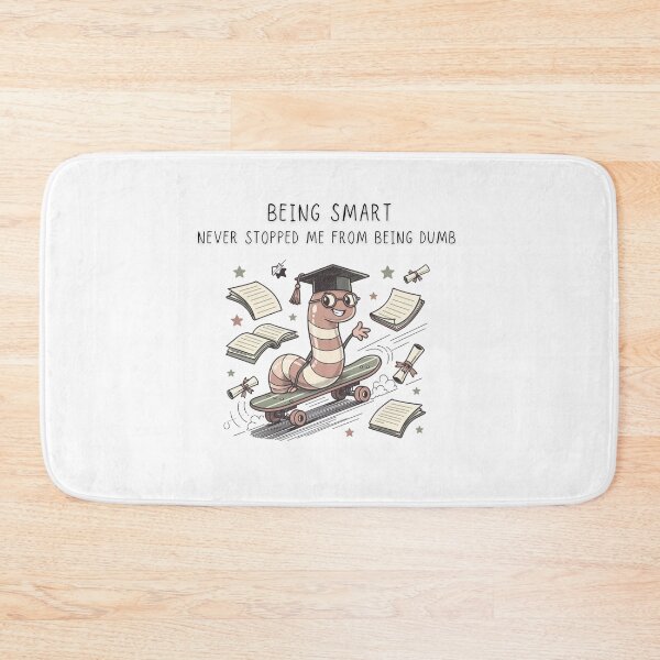 Item preview, Being Smart Never Stopped Me From Being Dumb Funny Worm Graduation Tee - Digital Art designed and sold by Panom Suavichien.