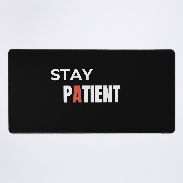 Item preview, Stay Patient T-Shirt | Trust The Process Motivation Design designed and sold by Pure Focus.