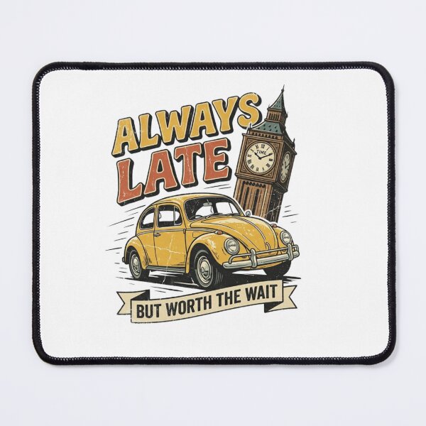 Item preview, Vintage Retro Always Late But Worth The Wait designed and sold by VelvetArchives.