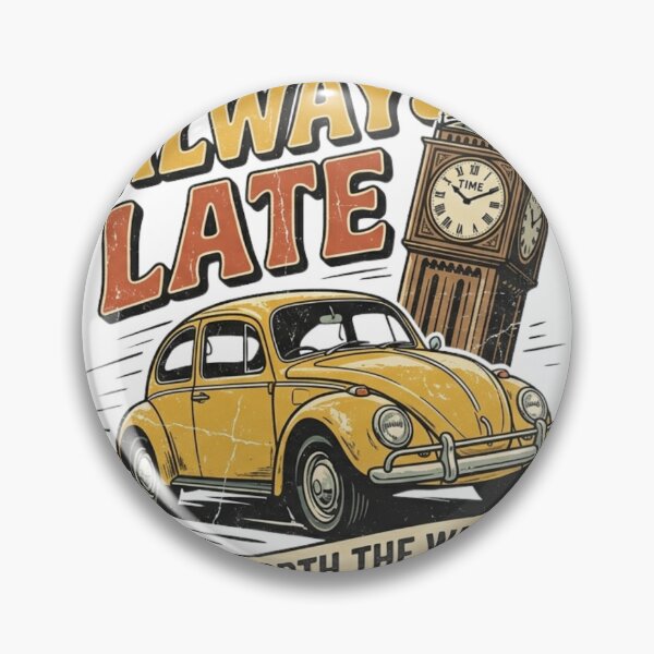 Item preview, Vintage Retro Always Late But Worth The Wait designed and sold by VelvetArchives.