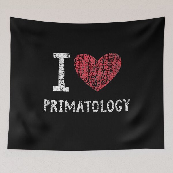 Item preview, I Love Primatology Gift For Men Women Kids designed and sold by GabbyKash.