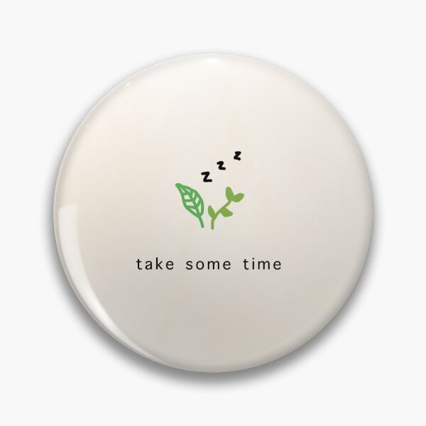 Item preview, Take some time designed and sold by Ruby Mae.