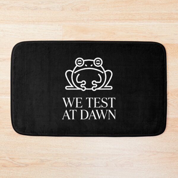 Item preview, We Test At Dawn Funny Frog Test Day designed and sold by Millsoft.