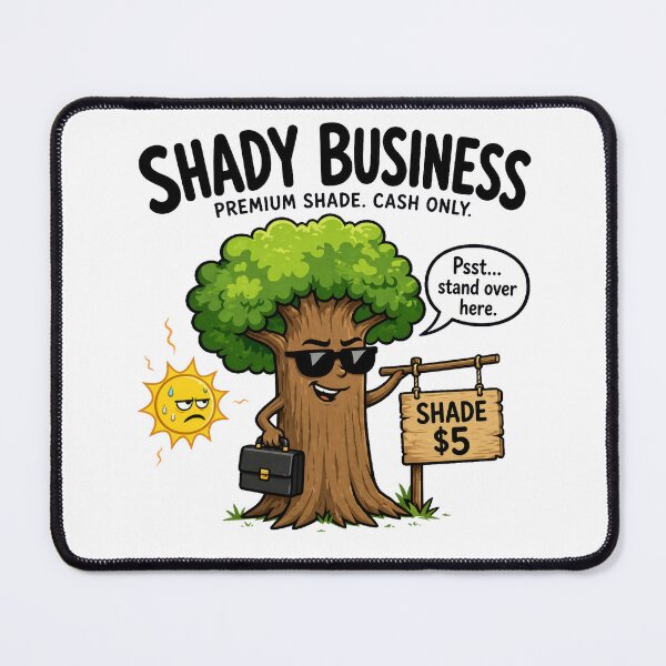 Item preview, Shady business funny designed and sold by MagicStrawberry.