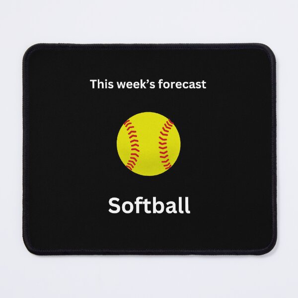 Item preview, This week's forecast - Softball designed and sold by Sonofwilliam.