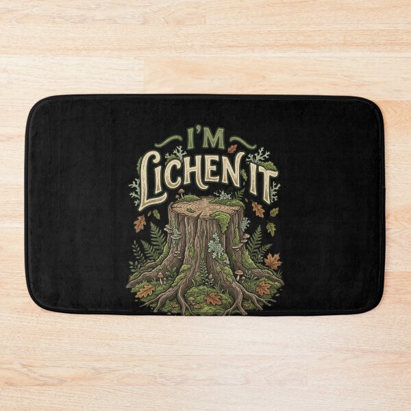 Item preview, I'm Lichen It Nature Lover Forest Hiking Outdoors Pun designed and sold by SofenArt.