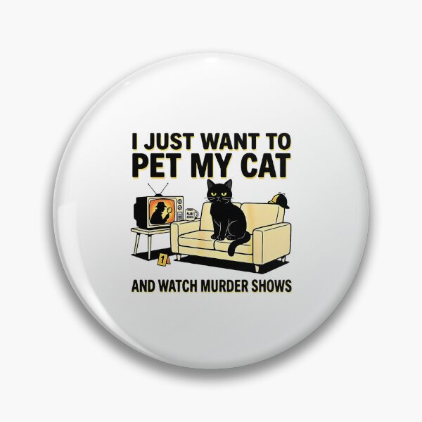 Item preview, I Just Want To Pet My Cat And Watch Murder Shows Funny Cat Lover True Crime Design designed and sold by FerminVigo.