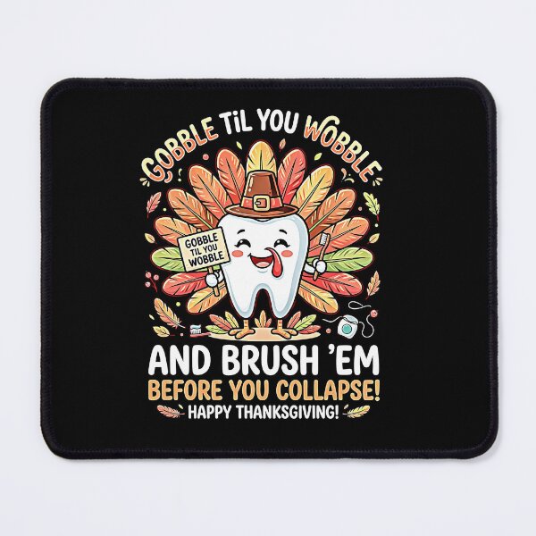 Item preview, Gobble Til You Wobble Brush Em Funny Dentist Thanksgiving Turkey Tooth designed and sold by graphixpolash.