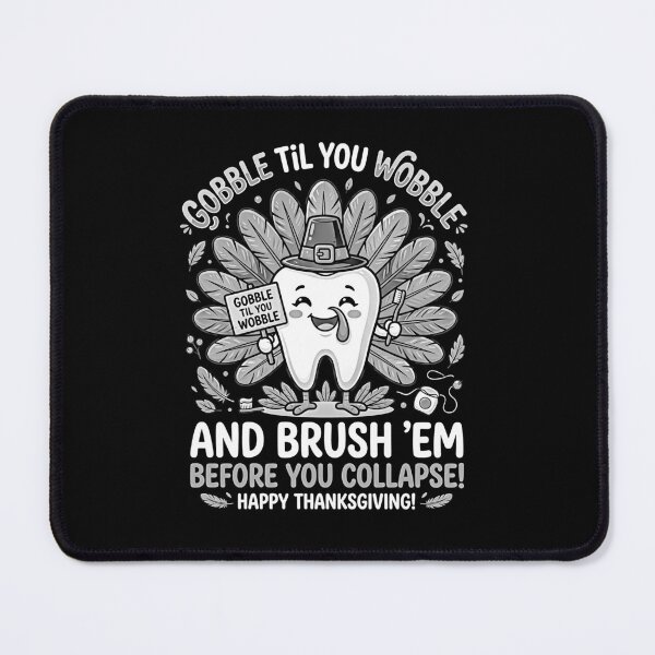 Item preview, Gobble Til You Wobble Brush Em Funny Dentist Thanksgiving Turkey Tooth designed and sold by graphixpolash.