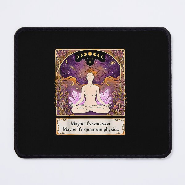 Item preview, Maybe Its Woo Woo Maybe Its Quantum Physics Meditation Yoga Spiritual Woman Humo designed and sold by FerminVigo.