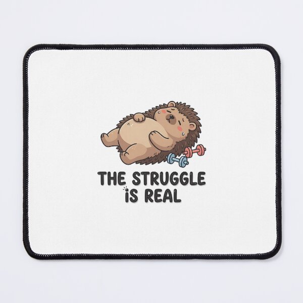 Item preview, Funny Hedgehog The Struggle Is Real designed and sold by TshirtsOnline-.
