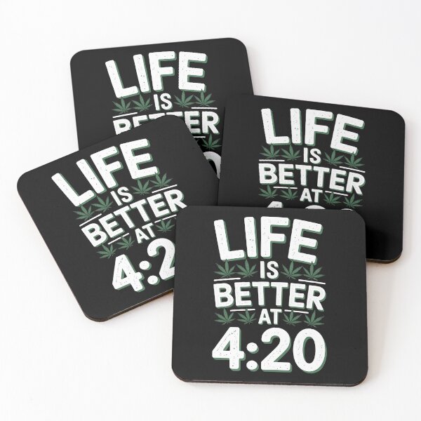 Item preview, Life Is Better At 4:20 Funny Weed Quote designed and sold by Say It With Ink.