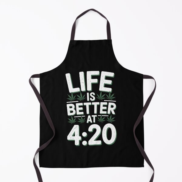 Item preview, Life Is Better At 4:20 Funny Weed Quote designed and sold by Say It With Ink.