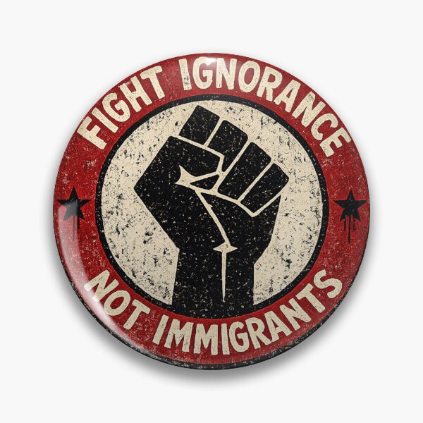 Item preview, Fight Ignorance Not Immigrants designed and sold by DIRTYDUNNZ.