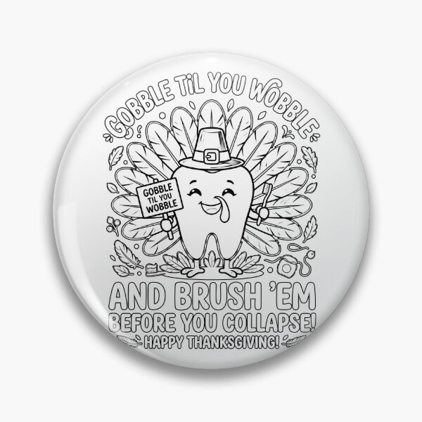 Item preview, Gobble Til You Wobble Brush Em Dentist Thanksgiving Tooth Turkey designed and sold by graphixpolash.