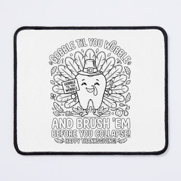 Item preview, Gobble Til You Wobble Brush Em Dentist Thanksgiving Tooth Turkey designed and sold by graphixpolash.