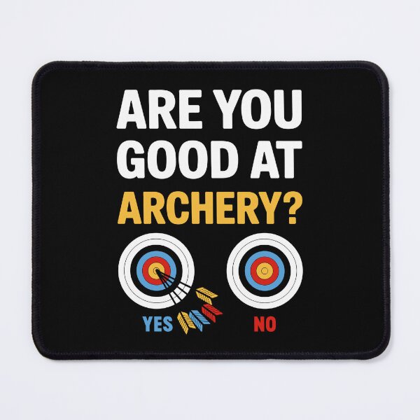 Item preview, Are You Good At Archery Yes No designed and sold by mybegoniatee.