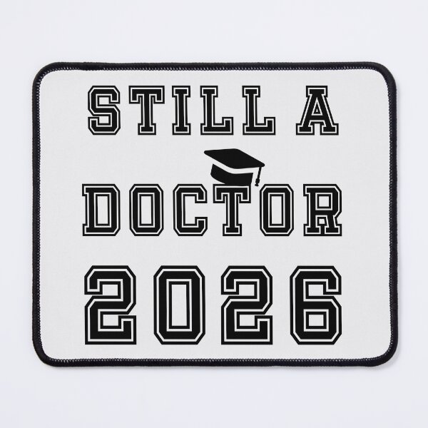 Item preview, Still a Doctor 2026 designed and sold by PariSeine.