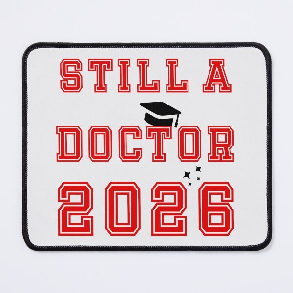 Item preview, Still a Doctor 2026 designed and sold by PariSeine.