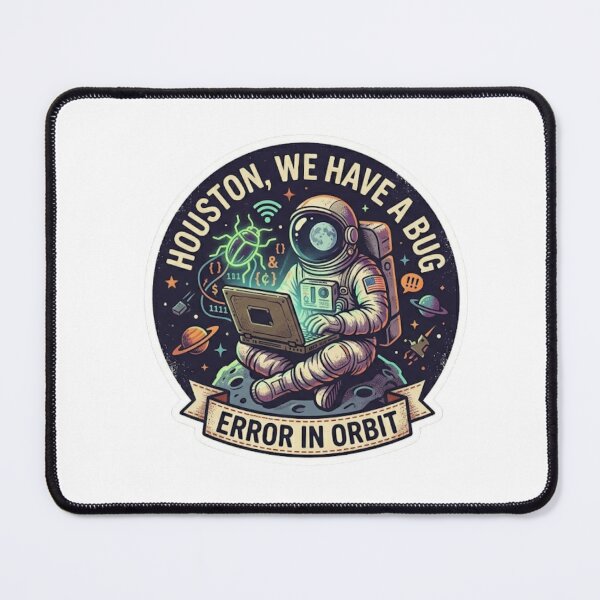 Item preview, Houston We Have A Bug - Funny Astronaut Programmer designed and sold by Zeyzep.