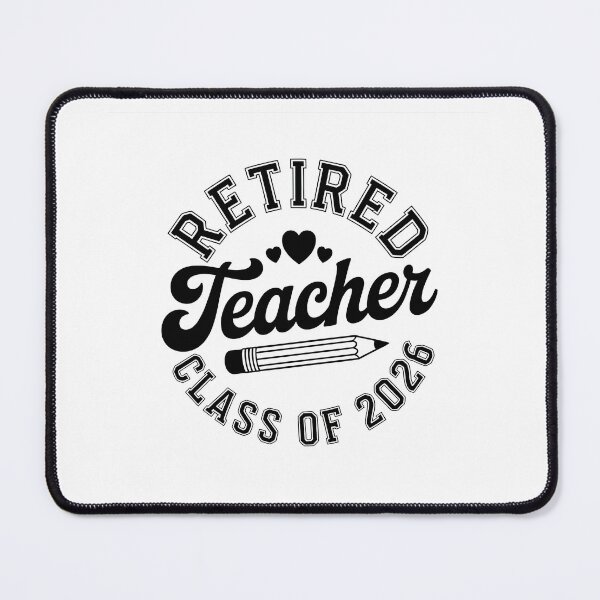 Item preview, Retired Teacher Class of 2026 designed and sold by jkrphoto.