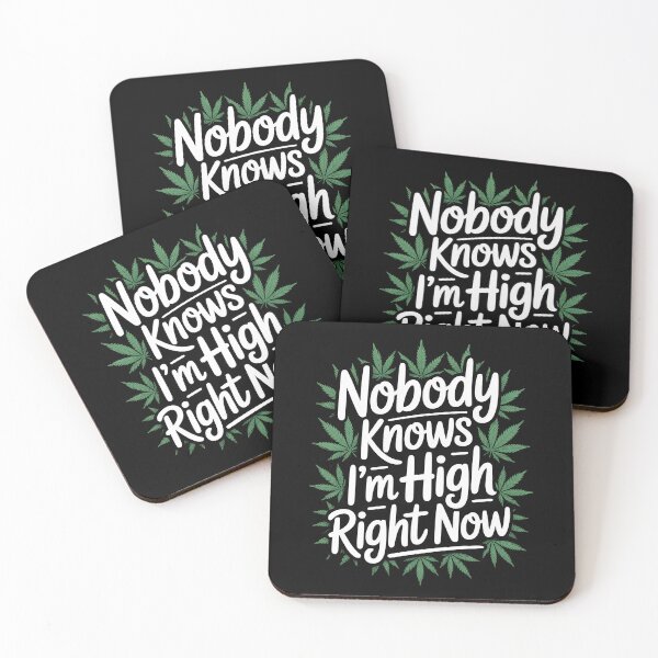Item preview, Nobody Knows I’m High Right Now Funny Stoner Quote designed and sold by Say It With Ink.