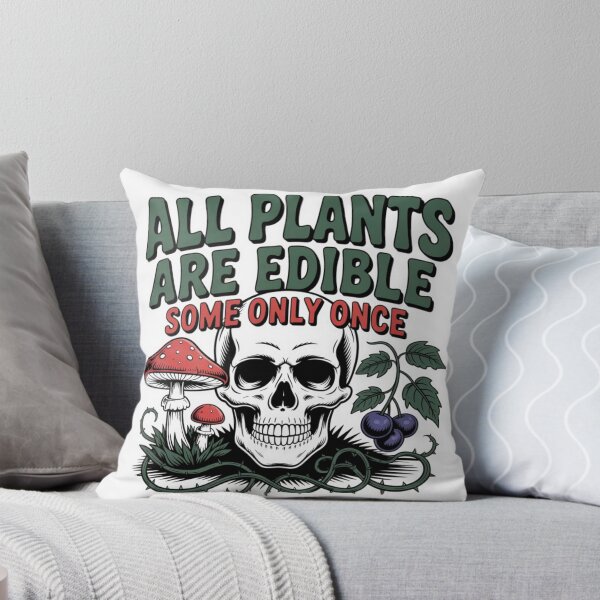 Item preview, All Plants Are Edible Some Only Once Funny Dark Humor Nature T-Shirt designed and sold by MerchlyMike.