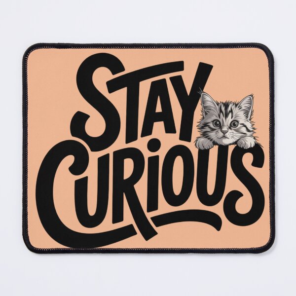 Item preview, Cat - Stay Curious designed and sold by 123ks.