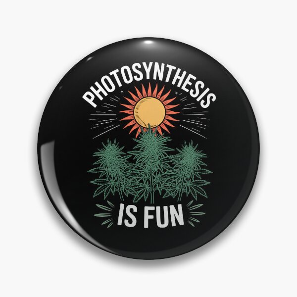 Item preview, Photosynthesis Is Fun Funny Weed Science Joke designed and sold by Say It With Ink.