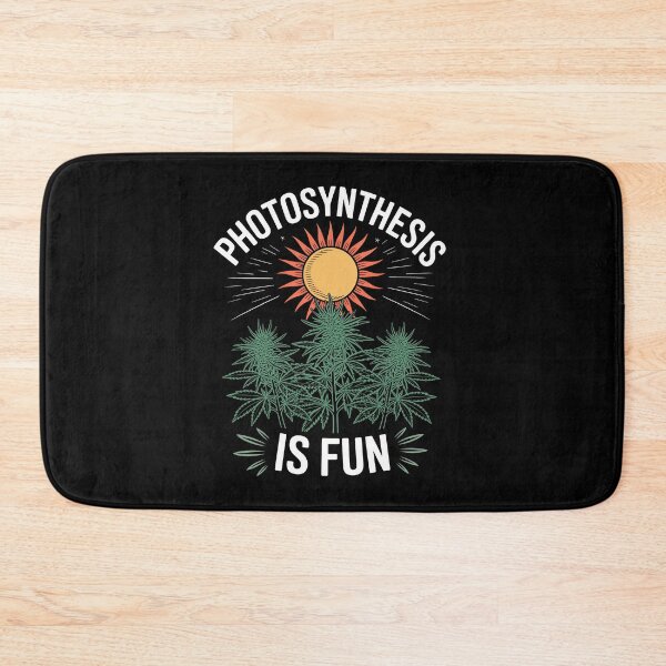 Item preview, Photosynthesis Is Fun Funny Weed Science Joke designed and sold by Say It With Ink.