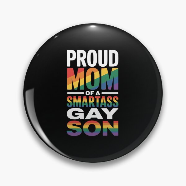 Item preview, Proud Mom of a smartass gay son designed and sold by jkrphoto.