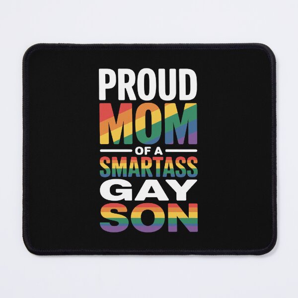 Item preview, Proud Mom of a smartass gay son designed and sold by jkrphoto.