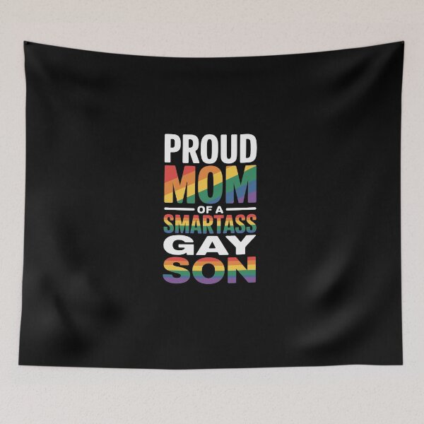 Item preview, Proud Mom of a smartass gay son designed and sold by jkrphoto.
