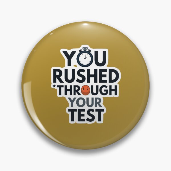 Item preview, You Rushed Through Your Test designed and sold by Rafael Bee.