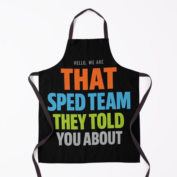 Item preview, Hello We Are That SPED Team They Told You About – Special Education Staff Squad Pride designed and sold by Maravillio.