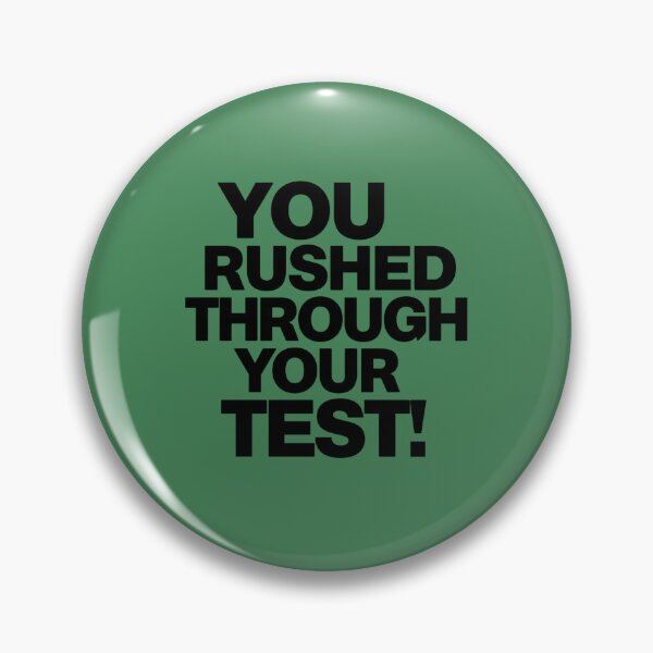 Item preview, You Rushed Through Your Test designed and sold by Rafael Bee.