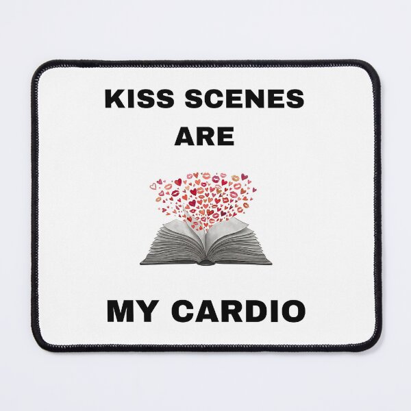 Item preview, Kiss scenes are my cardio designed and sold by raffrasta.