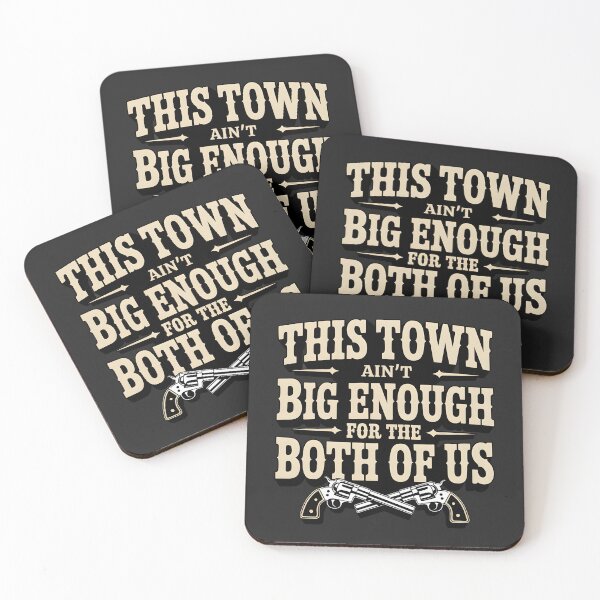 Item preview, Western Town Not Big Enough Quote designed and sold by Indoni.
