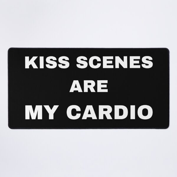 Item preview, Kiss scenes are my cardio designed and sold by raffrasta.