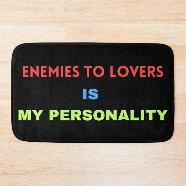 Item preview, Enemies to lovers is my personality designed and sold by raffrasta.