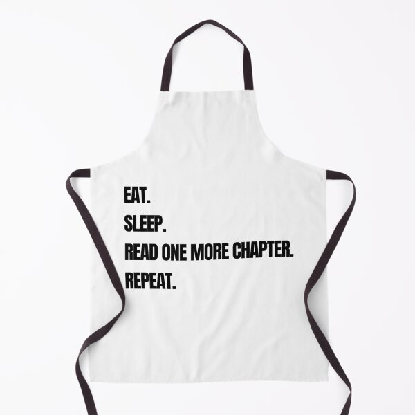 Item preview, Eat. Sleep. Read one more chapter. Repeat. designed and sold by raffrasta.