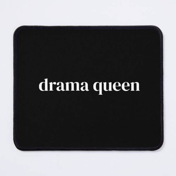 Item preview, Drama queen designed and sold by raffrasta.