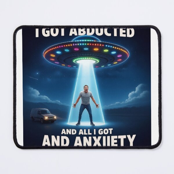 Item preview, I Got Abducted And All I Got Was Anxiety designed and sold by besttshirts3.