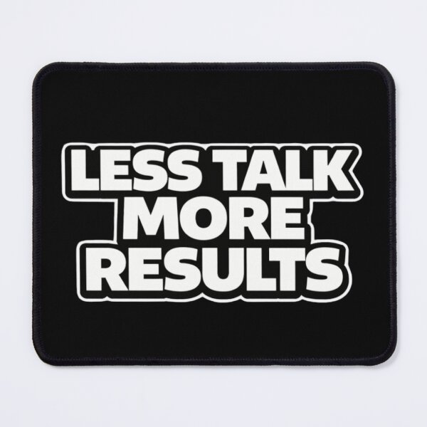 Item preview, Less Talk More Results Motivational Shirt designed and sold by Papier Atelier Art.