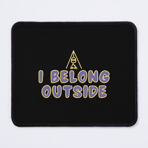 Item preview, I Belong Outside designed and sold by Saimia.