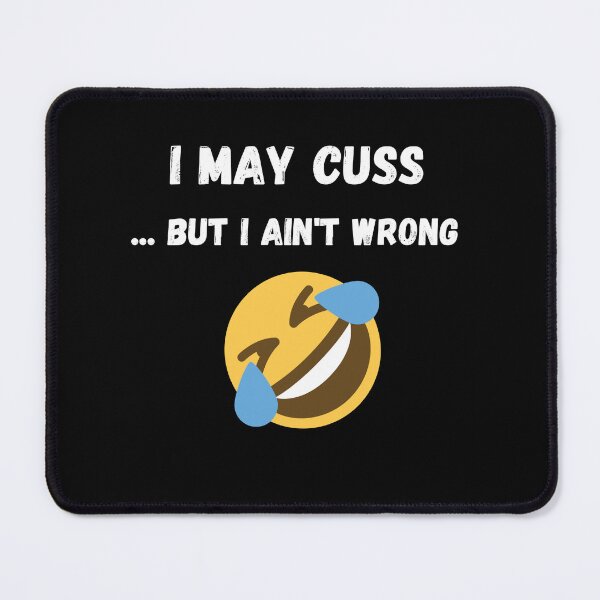 Item preview, I cuss but I'm not wrong  -print on dark designed and sold by Cottageshop.