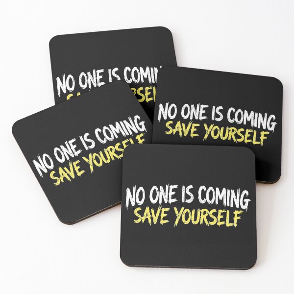 Item preview, No one is coming Save yourself Fitness Graphic designed and sold by No Excuses .